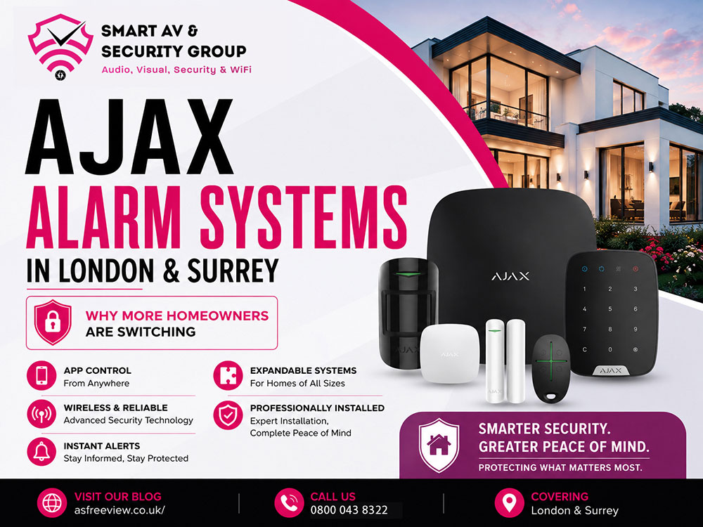 Ajax Alarm Systems in London & Surrey: Why More Homeowners Are Switching